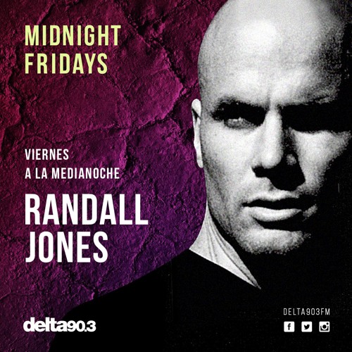 Delta Podcasts - Midnight Friday's presents Randall Jones (05.01.2018)